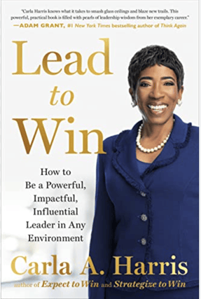 Lead to Win book cover by Carla A. Harris - Strategies for Effective Leadership and Transformation"